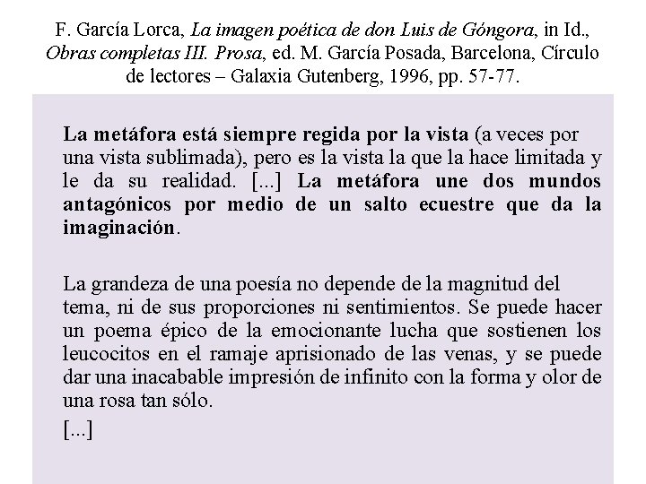 F. García Lorca, La imagen poética de don Luis de Góngora, in Id. , F. García Lorca, La imagen poética de don Luis de Góngora, in Id. ,