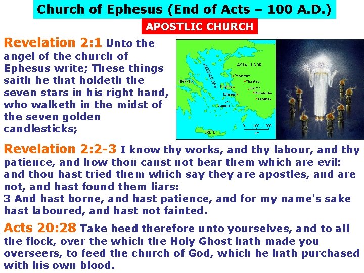 Church of Ephesus (End of Acts – 100 A. D. ) APOSTLIC CHURCH Revelation