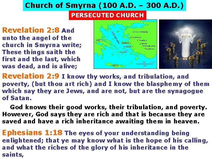 Church of Smyrna (100 A. D. – 300 A. D. ) PERSECUTED CHURCH Revelation