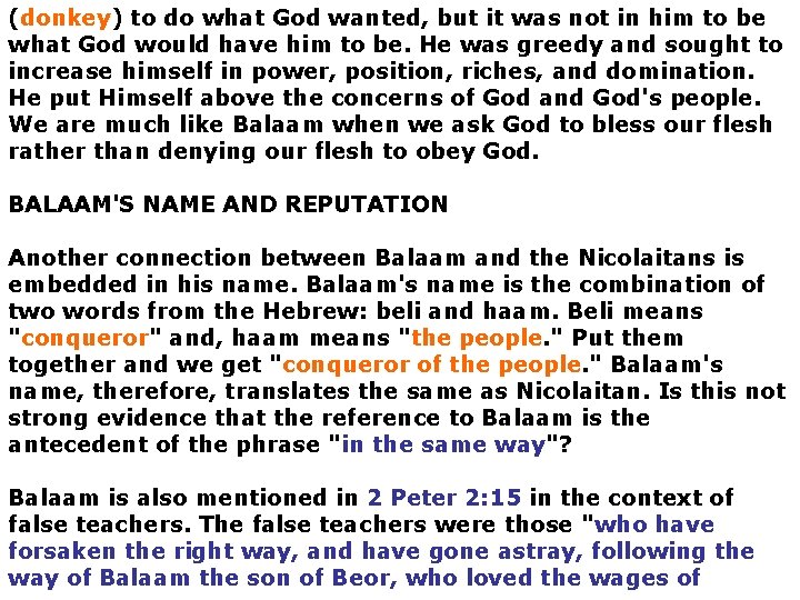 (donkey) to do what God wanted, but it was not in him to be