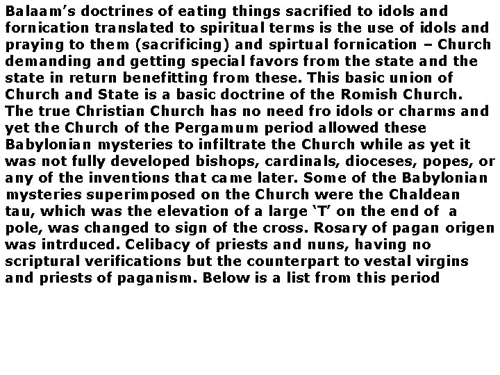 Balaam’s doctrines of eating things sacrified to idols and fornication translated to spiritual terms