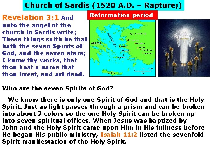 Church of Sardis (1520 A. D. – Rapture; ) Revelation 3: 1 And Reformation