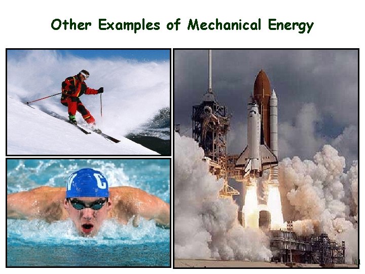 Other Examples of Mechanical Energy 11 
