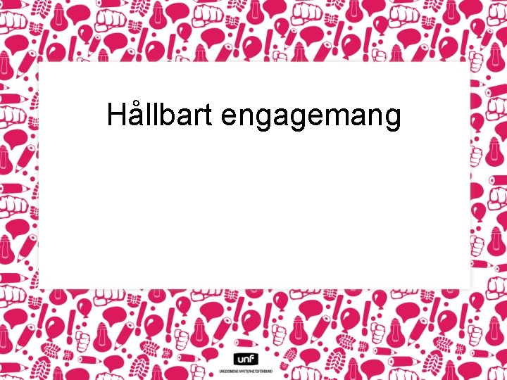 Hållbart engagemang 