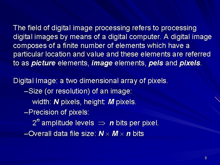 The field of digital image processing refers to processing digital images by means of