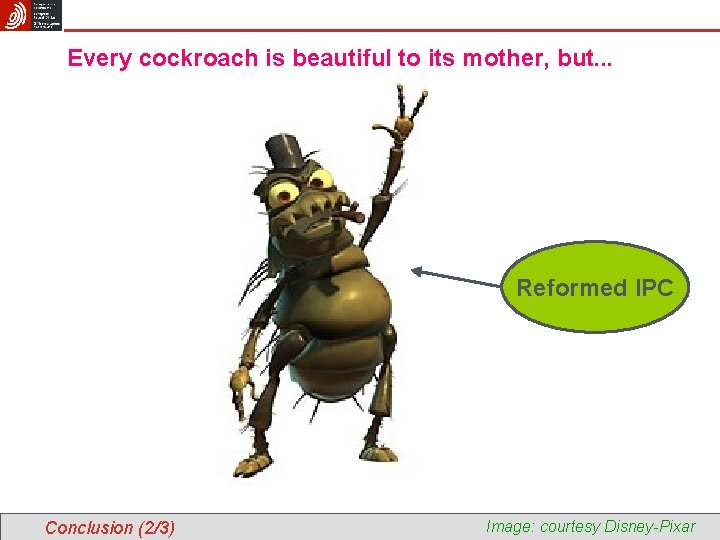 Every cockroach is beautiful to its mother, but. . . Reformed IPC Conclusion (2/3)