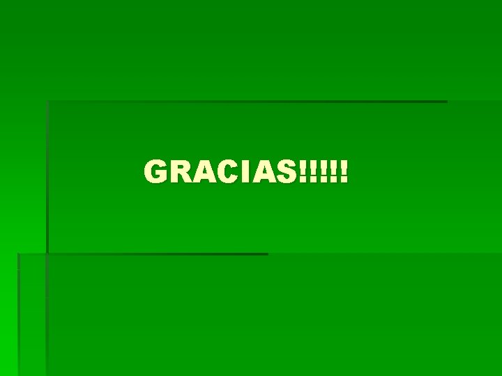GRACIAS!!!!! 