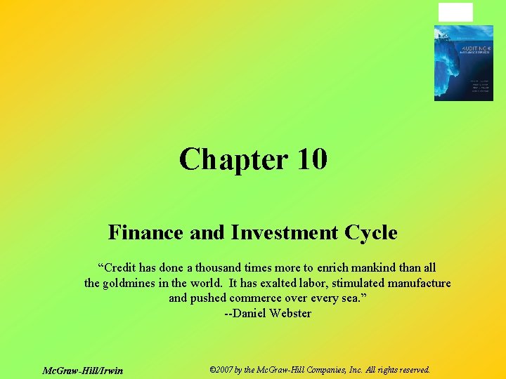 10 -1 Chapter 10 Finance and Investment Cycle “Credit has done a thousand times