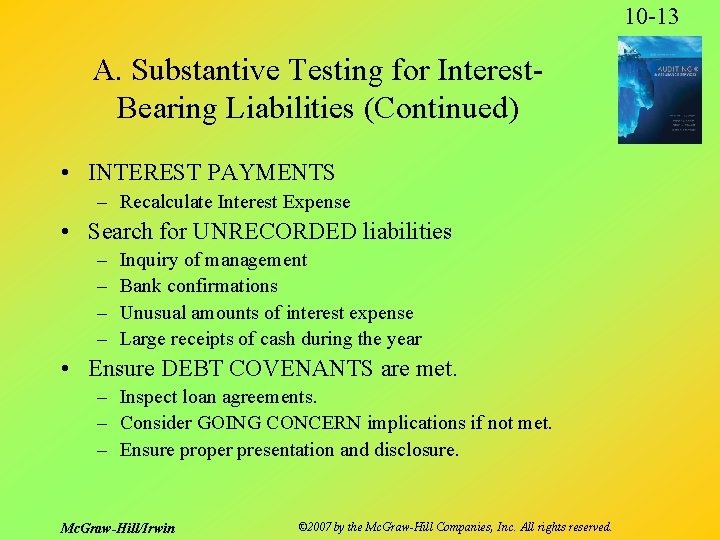 10 -13 A. Substantive Testing for Interest. Bearing Liabilities (Continued) • INTEREST PAYMENTS –