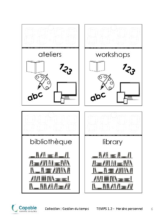Collection : Gestion du temps TEMPS 1. 2 - Horaire personnel 6 