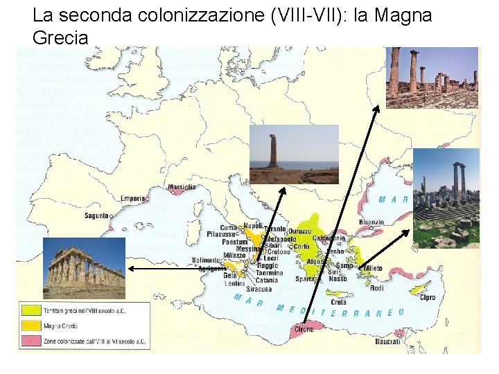 La seconda colonizzazione (VIII-VII): la Magna Grecia 