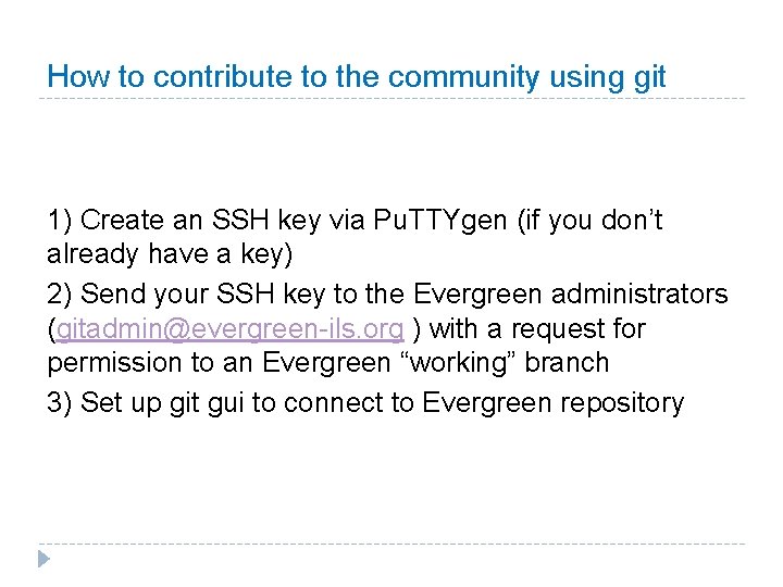 How to contribute to the community using git 1) Create an SSH key via How to contribute to the community using git 1) Create an SSH key via