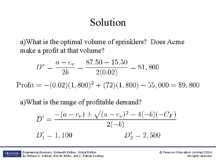 Solution a)What is the optimal volume of sprinklers? Does Acme make a profit at