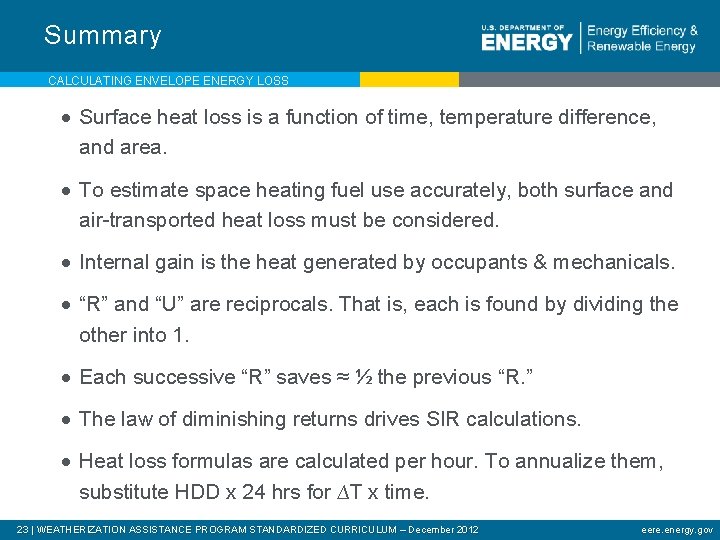 Summary CALCULATING ENVELOPE ENERGY LOSS · Surface heat loss is a function of time,