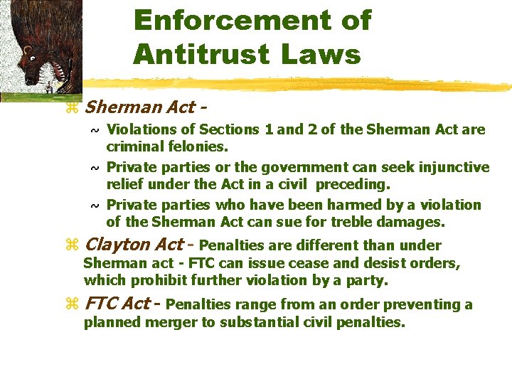 Enforcement of Antitrust Laws z Sherman Act ~ Violations of Sections 1 and 2