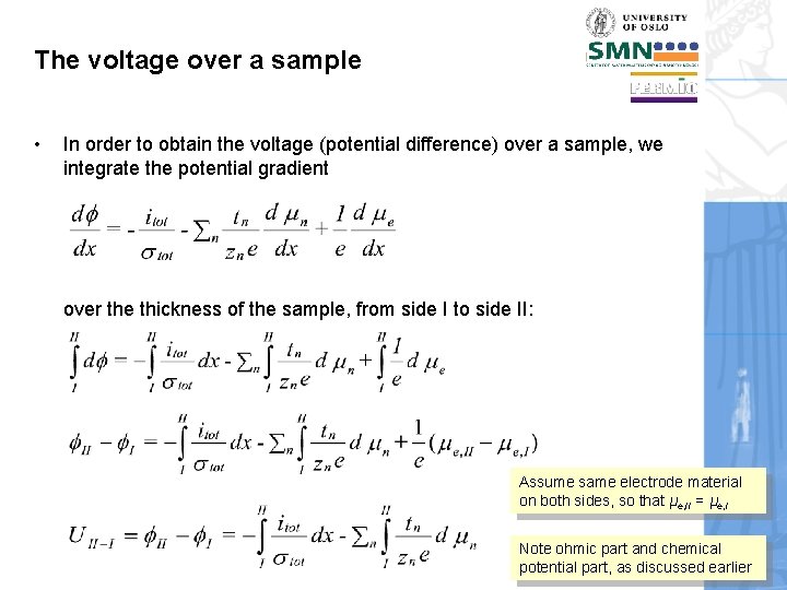 The voltage over a sample • In order to obtain the voltage (potential difference)