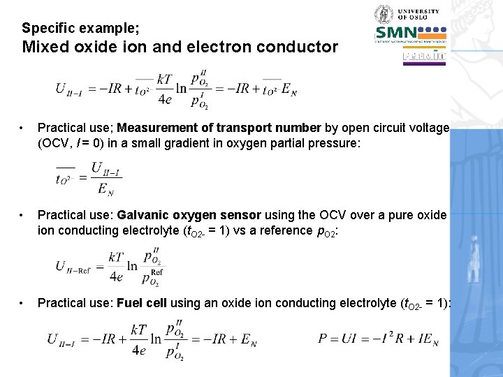 Specific example; Mixed oxide ion and electron conductor • Practical use; Measurement of transport