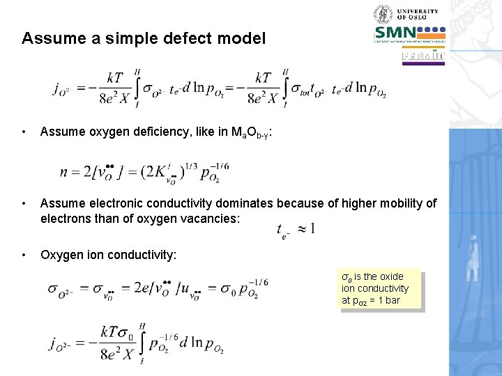 Assume a simple defect model • Assume oxygen deficiency, like in Ma. Ob-y: •