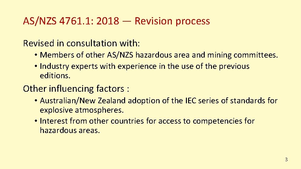 AS/NZS 4761. 1: 2018 — Revision process Revised in consultation with: • Members of