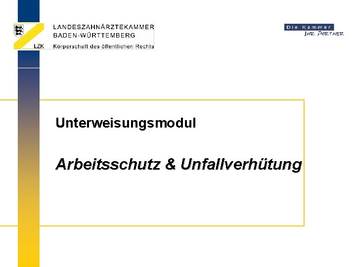 Unterweisungsmodul Arbeitsschutz & Unfallverhütung 