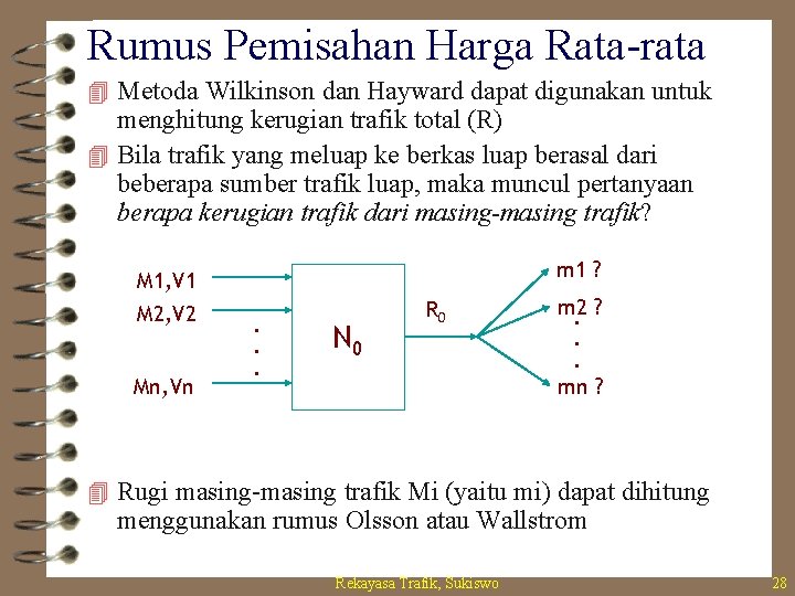 Rumus Pemisahan Harga Rata-rata 4 Metoda Wilkinson dan Hayward dapat digunakan untuk menghitung kerugian