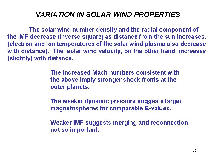 VARIATION IN SOLAR WIND PROPERTIES The solar wind number density and the radial component VARIATION IN SOLAR WIND PROPERTIES The solar wind number density and the radial component