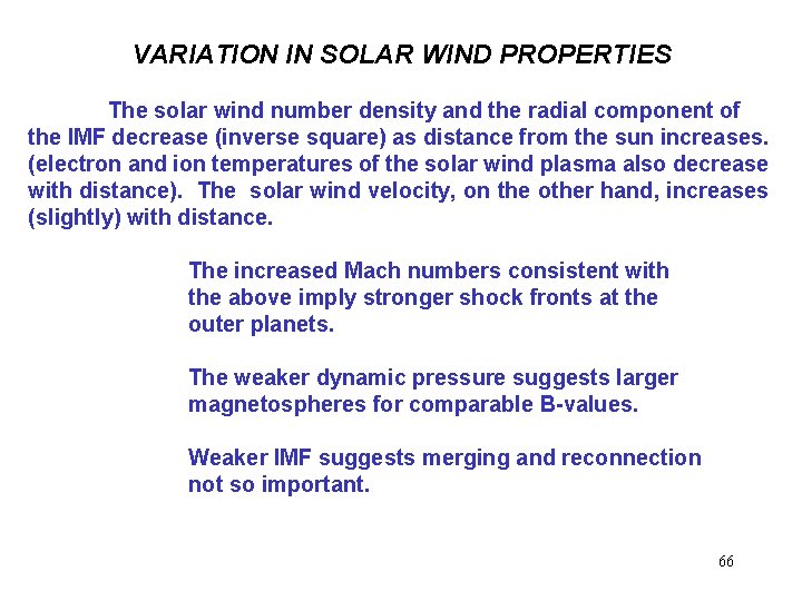 VARIATION IN SOLAR WIND PROPERTIES The solar wind number density and the radial component