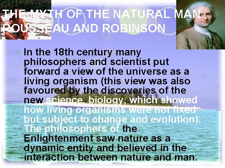 THE MYTH OF THE NATURAL MAN ROUSSEAU AND ROBINSON l In the 18 th
