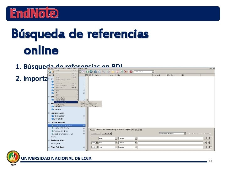Búsqueda de referencias online 1. Búsqueda de referencias en BDI 2. Importación de referencias