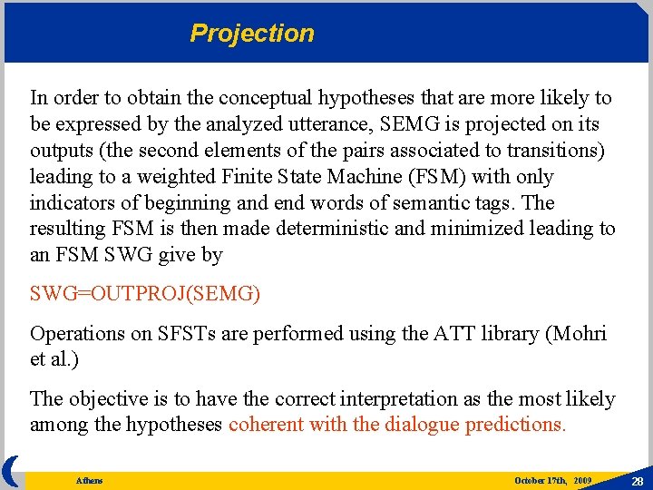 Projection In order to obtain the conceptual hypotheses that are more likely to be