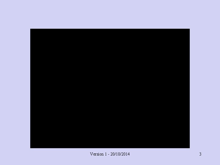 Version 1 - 20/10/2014 3 