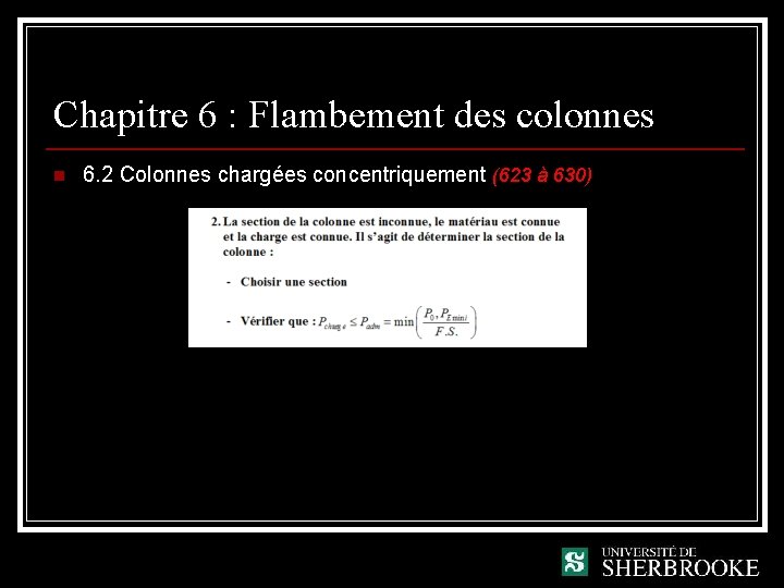 Chapitre 6 : Flambement des colonnes n 6. 2 Colonnes chargées concentriquement (623 à