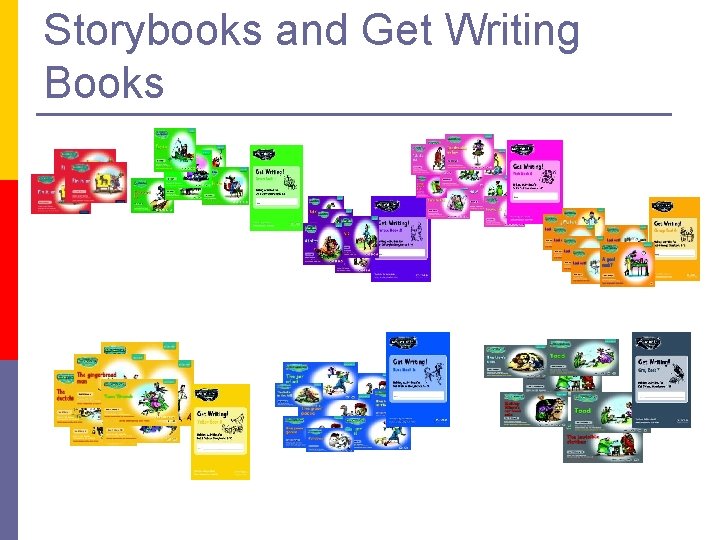 Storybooks and Get Writing Books 