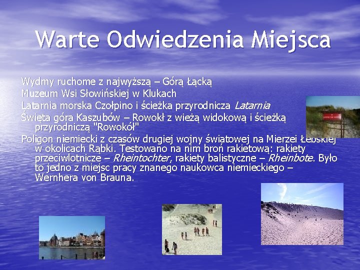  Warte Odwiedzenia Miejsca Wydmy ruchome z najwyższą – Górą Łącką Muzeum Wsi Słowińskiej