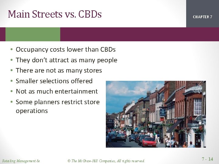 Main Streets vs. CBDs • • • CHAPTER 1 2 7 Occupancy costs lower Main Streets vs. CBDs • • • CHAPTER 1 2 7 Occupancy costs lower