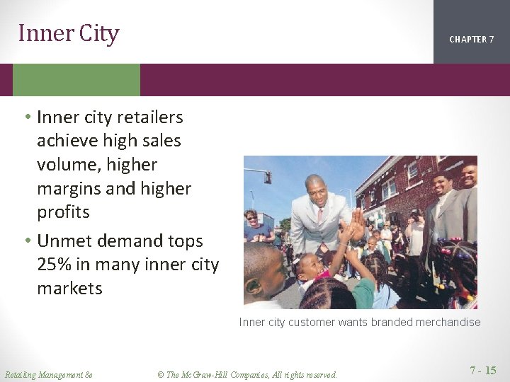 Inner City CHAPTER 1 2 7 • Inner city retailers achieve high sales volume, Inner City CHAPTER 1 2 7 • Inner city retailers achieve high sales volume,