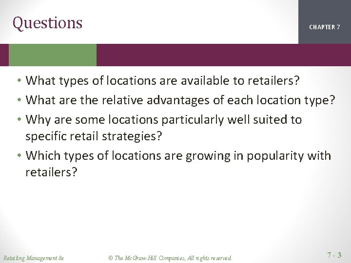 Questions CHAPTER 1 2 7 • What types of locations are available to retailers? Questions CHAPTER 1 2 7 • What types of locations are available to retailers?