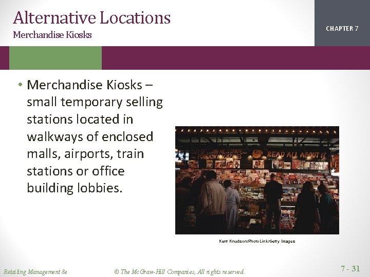 Alternative Locations CHAPTER 1 2 7 Merchandise Kiosks • Merchandise Kiosks – small temporary Alternative Locations CHAPTER 1 2 7 Merchandise Kiosks • Merchandise Kiosks – small temporary