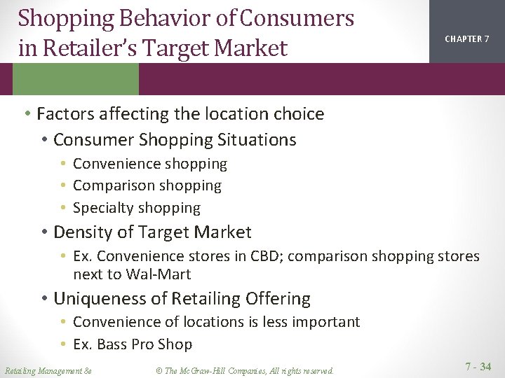 Shopping Behavior of Consumers in Retailer’s Target Market CHAPTER 1 2 7 • Factors Shopping Behavior of Consumers in Retailer’s Target Market CHAPTER 1 2 7 • Factors