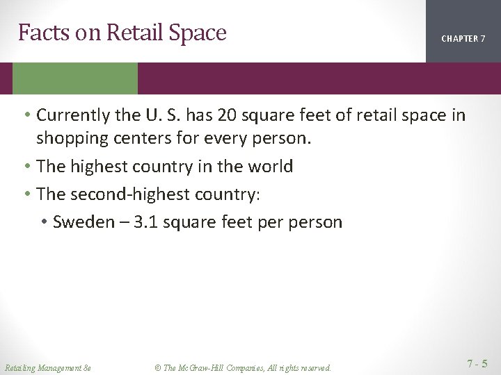 Facts on Retail Space CHAPTER 1 2 7 • Currently the U. S. has Facts on Retail Space CHAPTER 1 2 7 • Currently the U. S. has