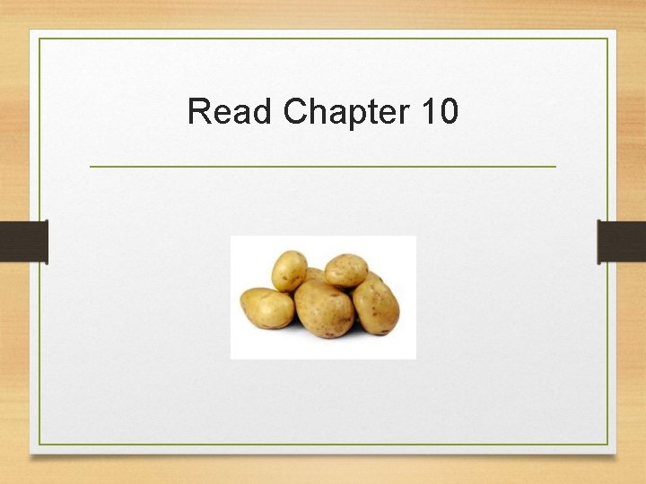 Read Chapter 10 