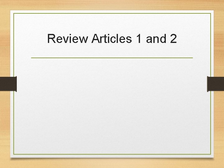 Review Articles 1 and 2 