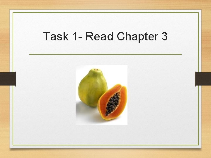 Task 1 - Read Chapter 3 
