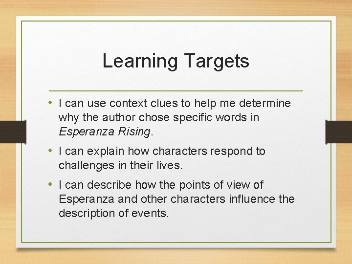 Learning Targets • I can use context clues to help me determine why the