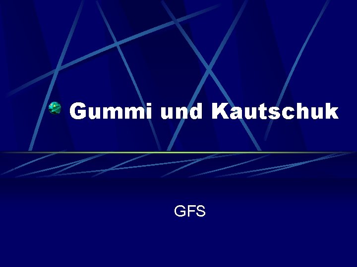 Gummi und Kautschuk GFS Gummi und Kautschuk GFS