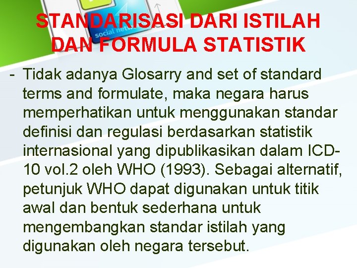 STANDARISASI DARI ISTILAH DAN FORMULA STATISTIK - Tidak adanya Glosarry and set of standard