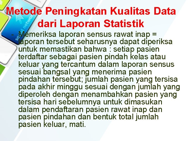 Metode Peningkatan Kualitas Data dari Laporan Statistik - Memeriksa laporan sensus rawat inap =