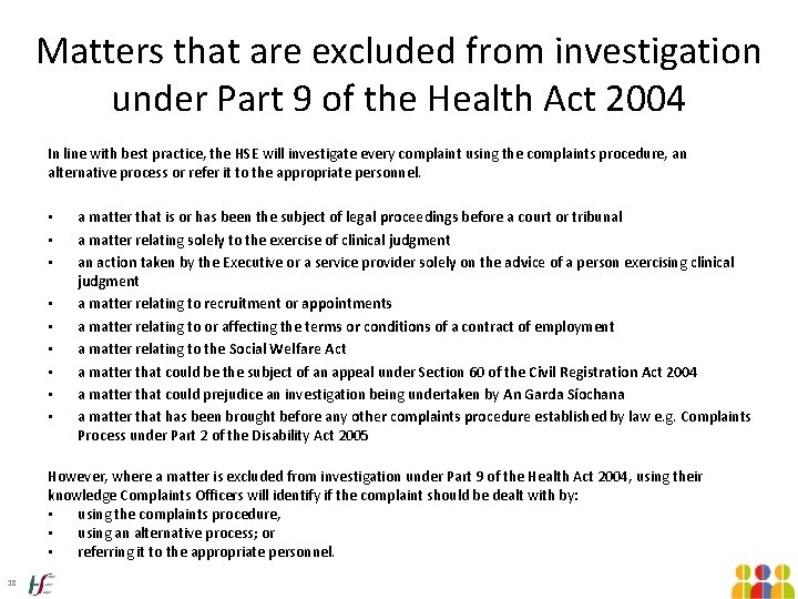 Matters that are excluded from investigation under Part 9 of the Health Act 2004