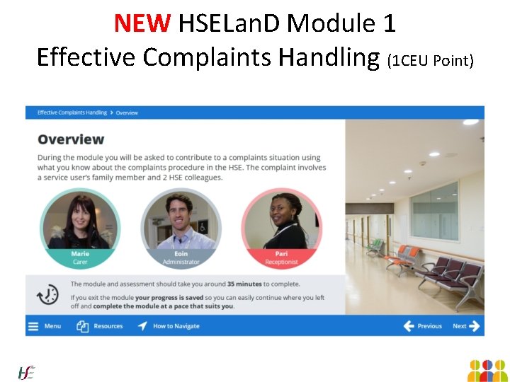 NEW HSELan. D Module 1 Effective Complaints Handling (1 CEU Point) 