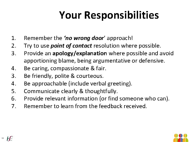 Your Responsibilities 1. 2. 3. 4. 3. 4. 5. 6. 7. 55 Remember the Your Responsibilities 1. 2. 3. 4. 3. 4. 5. 6. 7. 55 Remember the
